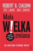 polish book : Mała WIELK... - Robert B. Cialdini, Steve J. Martin, Noa Goldstein