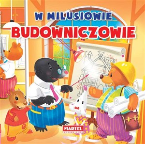 Obrazek W Milusiowie Budowniczowie