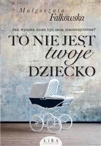 Picture of To nie jest twoje dziecko