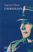 Z Roksolan... - Zygmunt Haupt -  Książka z wysyłką do UK
