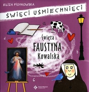 Obrazek Święta Faustyna Kowalska Święci uśmiechnięci