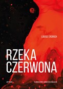 Zobacz : Rzeka czer... - Erdrich Louise