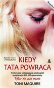 Zobacz : Kiedy tata... - Toni Maguire