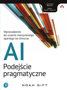 Obrazek AI - podejście pragmatyczne Wprowadzenie do uczenia maszynowego opartego na chmurze