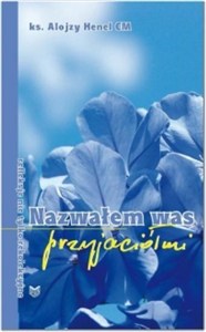 Obrazek Nazwałem Was przyjaciółmi