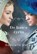 Do końca ż... - Gabrielle Meyer - Ksiegarnia w UK