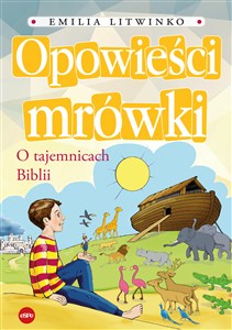 Obrazek Opowieści mrówki O tajemnicach Biblii