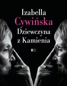 Zobacz : Dziewczyna... - Izabella Cywińska