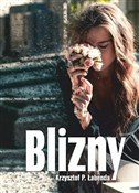 Książka : Blizny - Krzysztof Piotr Łabenda