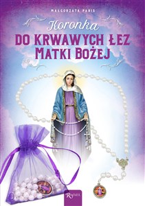 Obrazek Koronka do krwawych łez Matki Bożej