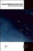 W chmurach... - Joanna Matlachowska-Pala -  Książka z wysyłką do UK
