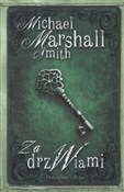 Za drzwiam... - Michael Marshall Smith -  books from Poland