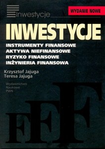 Obrazek Inwestycje Instrumenty finansowe, aktywa niefinansowe, ryzyko finansowe, inżynieria finansowa