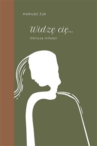 Obrazek Widzę cię. Oblicza miłości