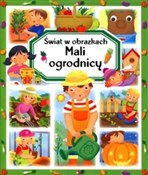 polish book : Mali ogrod... - Emilie Beaumont, Marie-Laure Bouet, Philippe Simon
