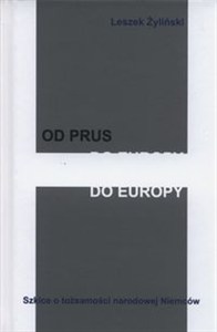 Obrazek Od Prus do Europy Szkice o tożsamości narodowej Niemców