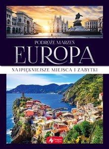 Obrazek Podróże marzeń Europa