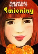 Książka : Imieniny - Małgorzata Musierowicz