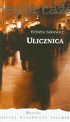 Zobacz : Ulicznica - Elżbieta Isakiewicz
