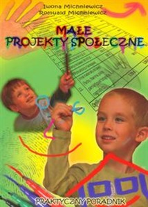 Obrazek Małe projekty społeczne Praktyczny poradnik