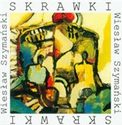 Skrawki - Wiesław Szymański -  Książka z wysyłką do UK