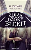polish book : Zdradzony ... - Sławomir Fryszkiewicz
