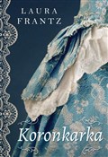 Koronkarka... - Laura Frantz -  foreign books in polish 