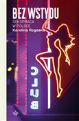 Zobacz : Bez wstydu... - Karolina Rogaska