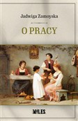 O pracy - Jadwiga Zamoyska -  Polish Bookstore 