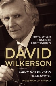 Obrazek David Wilkerson Biografia Krzyż Sztylet i człowiek który uwierzył