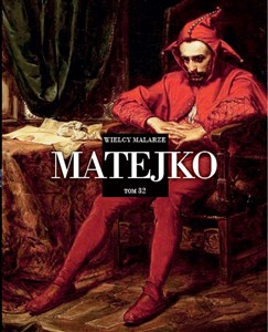 Obrazek Wielcy Malarze 32 Matejko