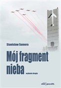 Książka : Mój fragme... - Stanisław Sumera