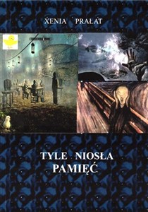 Picture of Tyle niosła pamięć