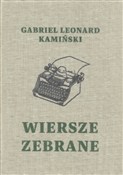 Polska książka : Wiersze ze... - Gabriel Leonard Kamiński