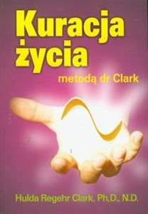 Obrazek Kuracja życia metodą dr Clark