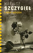Książka : Laska nebe... - Mariusz Szczygieł
