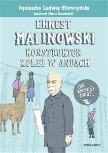 Obrazek Ernest Malinowski Konstruktor kolei w Andach