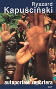 Autoportre... - Ryszard Kapuściński - Ksiegarnia w UK