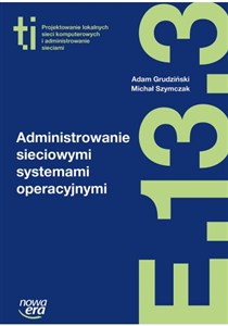 Obrazek Administrowanie sieciowymi systemami operacyjnymi E.13.3
