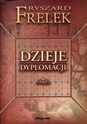 Książka : Dzieje dyp... - Ryszard Frelek