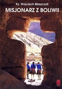 Misjonarz ... - ks. Wojciech Błaszczyk -  Książka z wysyłką do UK