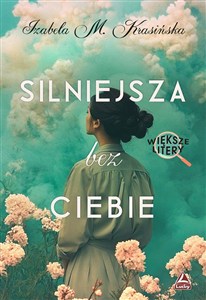 Picture of Silniejsza bez ciebie. Większe litery