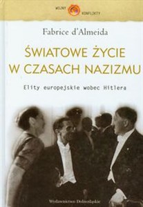 Obrazek Światowe życie w czasach nazizmu Elity europejskie wobec Hitlera
