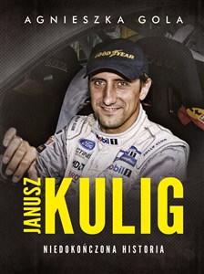 Obrazek Janusz Kulig. Niedokończona historia