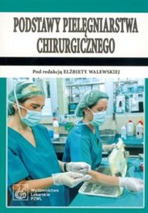 Picture of Podstawy pielęgniarstwa chirurgicznego