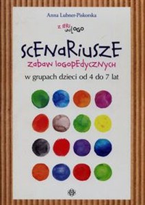Obrazek Unilogo Scenariusze zabaw logopedycznych w grupach dzieci od 4 do 7 lat