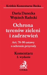 Obrazek Ochrona terenów zieleni i zadrzewień Art 78-90 ustawy o ochronie przyrody Komentarz