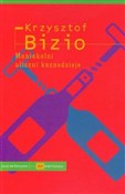 Zobacz : Maniakalni... - Krzysztof Bizio