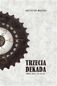 Obrazek Trzecia dekada Świat dziś i za 10 lat
