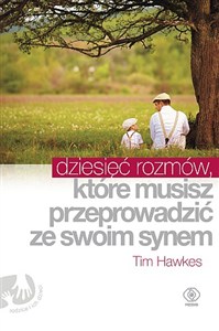 Picture of Dziesięć rozmów, które musisz przeprowadzić ze swoim synem